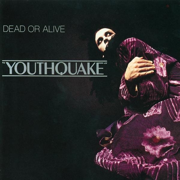 DEAD OR ALIVE - YOUTHQUAKE (180G)