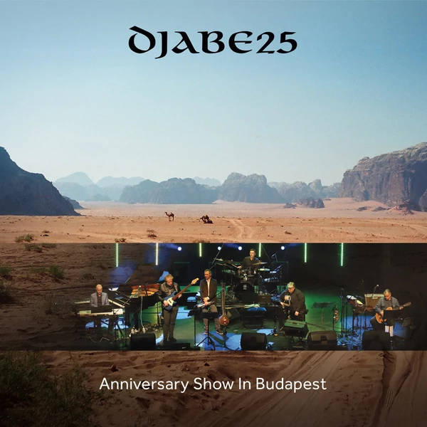 DJABE - DJABE25 - ANNIVERSARY SHOW IN BUDAPEST (1LP, 180G)