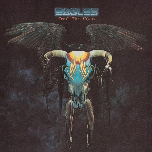 EAGLES - ONE OF THESE NIGHTS