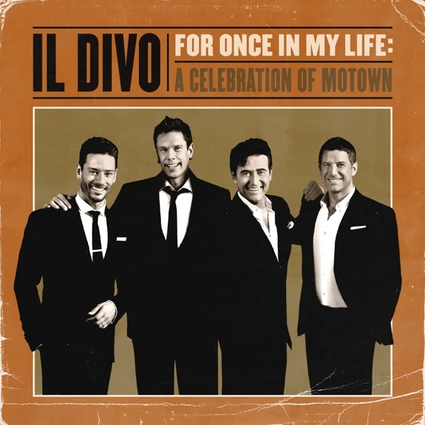 IL DIVO - FOR ONCE IN MY LIFE: A CELEBRATION OF MOTOWN (1CD)