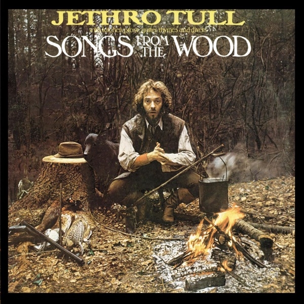 JETHRO TULL - SONGS FROM THE WOOD (180 GR 12")