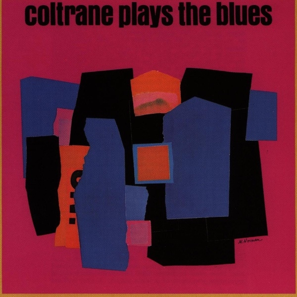 JOHN COLTRANE - PLAYS THE BLUES (MONO REMASTER 180 GR 12")