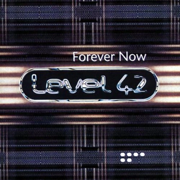 LEVEL 42 - FOREVER NOW (2LP, 180G, COLOURED VINYL) utolsó példányok, megszűnt termék!