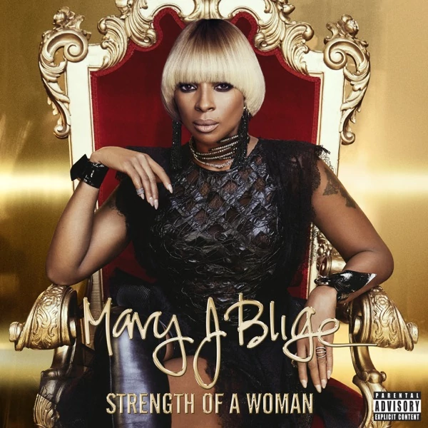 MARY J. BLIGE - STRENGTH OF A WOMAN