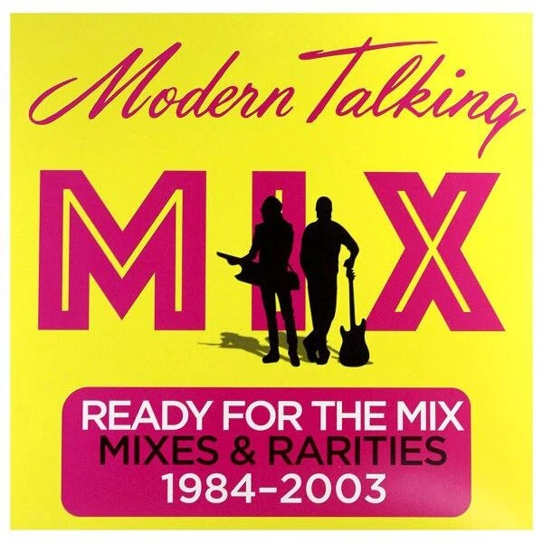 MODERN TALKING - READY FOR THE MIX (MIXES &amp; RARITIES 1984-2003, 2CD)