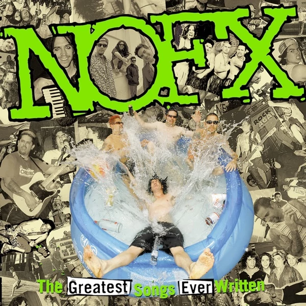 NOFX - GREATEST SONGS EVER WRITTEN (2LP)