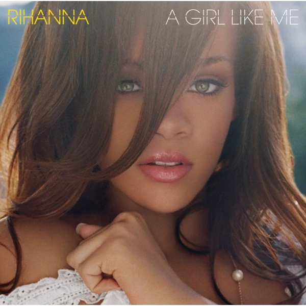 RIHANNA - A GIRL LIKE ME (2LP, 180G)