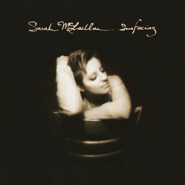 SARAH MCLACHLAN - SURFACING