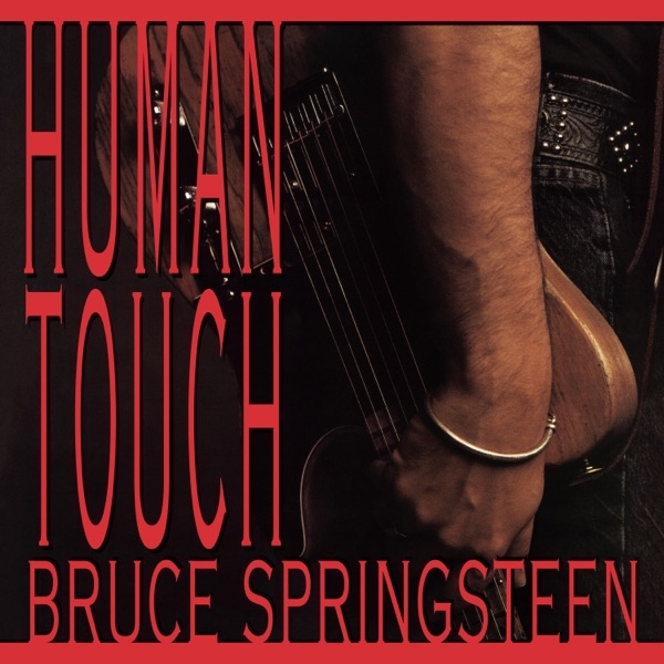 BRUCE SPRINGSTEEN -  HUMAN TOUCH (REISSUE, REMASTERED)