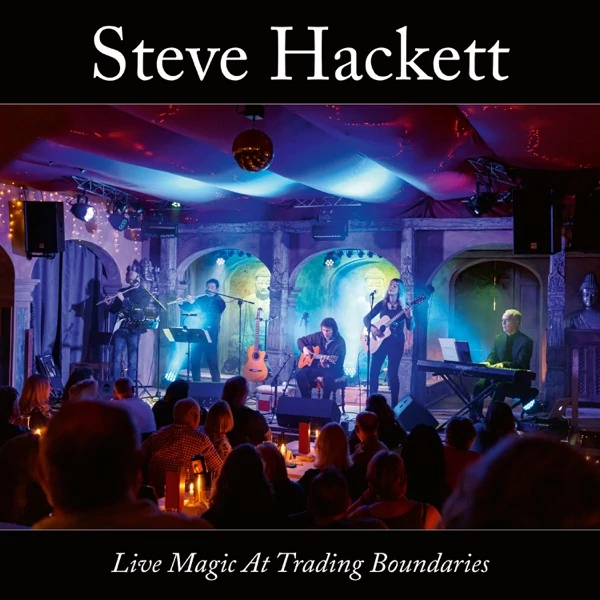 STEVE HACKETT - LIVE MAGIC AT TRADING BOUNDARIES (2LP, 180G)