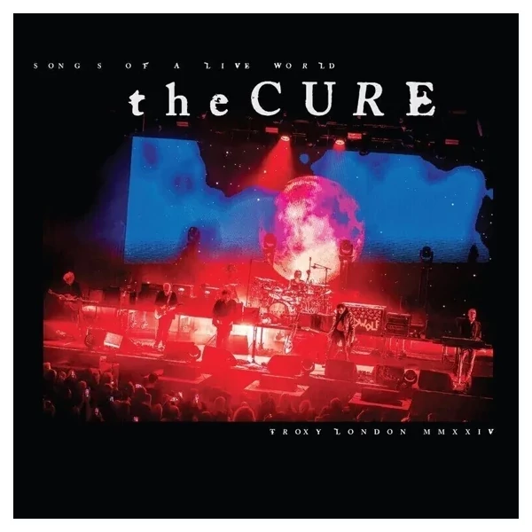 THE CURE - SONGS OF A LIVE WORLD: TROXY LONDON MMXXIV (1LP, 180G)