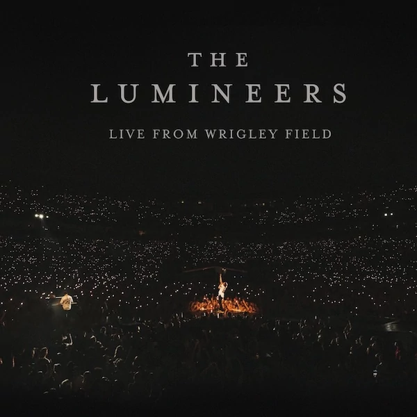 THE LUMINEERS – LIVE FROM WRIGLEY FIELD (3LP, LIMITED EDITION)