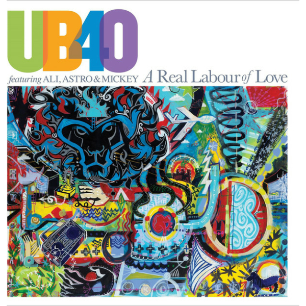 UB40 - A REAL LABOUR OF LOVE (FEAT. ALI, ASTRO & MICKEY)