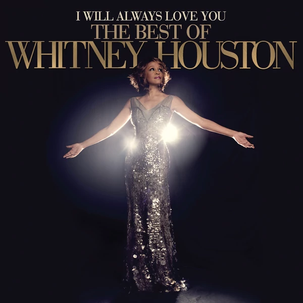 WHITNEY HOUSTON - I WILL ALWAYS LOVE YOU: THE BEST OF WHITNEY HOUSTON (2CD)