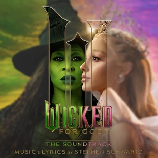 FILMZENE - WICKED MOVIE CAST, CYNTHIA ERIVO, ARIANA GRANDE - WICKED: FOR GOOD - THE SOUNDTRACK (2LP)