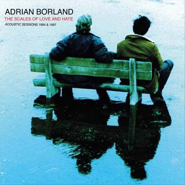 ADRIAN BORLAND - SCALES OF LOVE AND HATE (2LP, BF22)