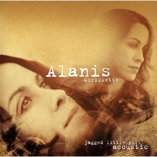 ALANIS MORISSETTE - JAGGED LITTLE PILL ACOUSTIC