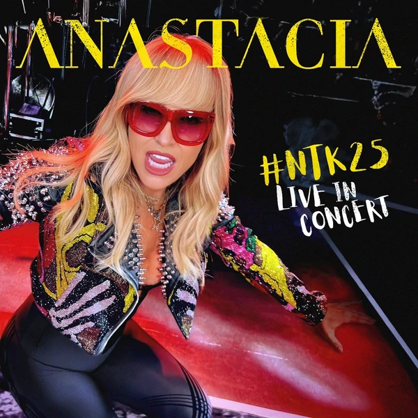 ANASTACIA - #NTK25: LIVE IN CONCERT (2CD + 1 DVD)