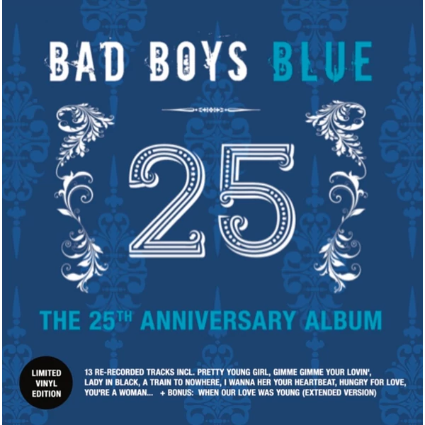 BAD BOYS BLUE - THE 25TH ANNIVERSARY ALBUM (1LP)