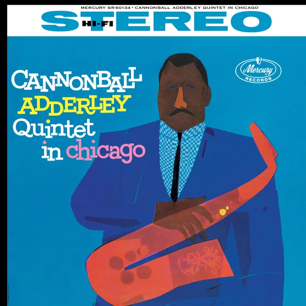 CANNONBALL ADDERLEY - CANNONBALL ADDERLEY QUINTET IN CHICAGO (1LP, 180G, ACOUSTIC SOUNDS)