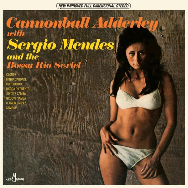CANNONBALL ADDERLEY WITH SERGIO MENDES  AND THE BOSSA NOVE SEXTET  (1LP, 180G, LIMITED EDITION)
