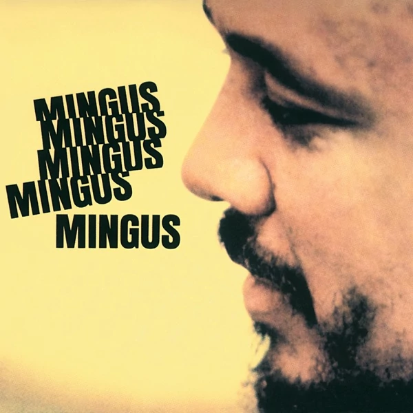 CHARLES MINGUS - MINGUS, MINGUS, MINGUS...(1LP, 180G, ACOUSTIC SOUNDS SERIES)