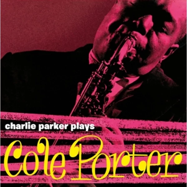 CHARLIE PARKER - CHARLIE PARKER PLAYS COLE PORTER (180 GR, YELLOW COLOURED VINYL + 4 BONUS TRACKS)