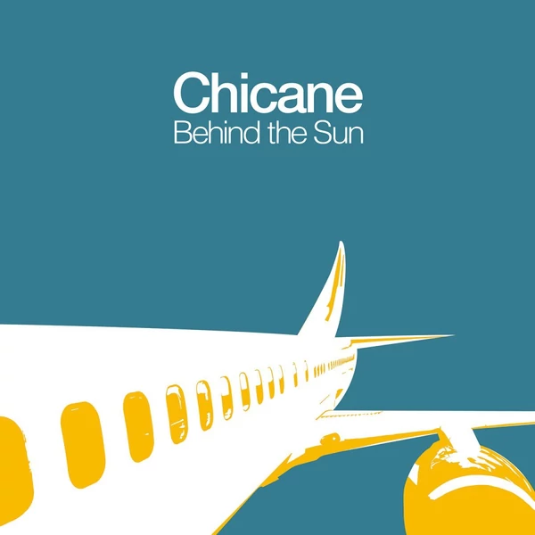 CHICANE - BEHIND THE SUN (2LP, 180G)