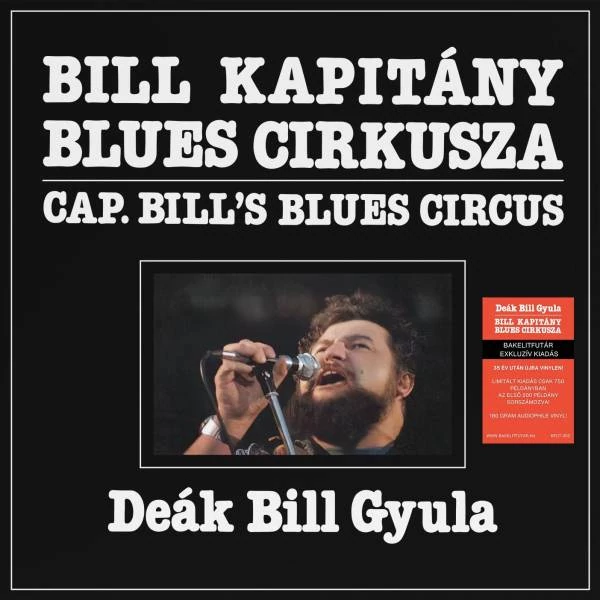 DEÁK BILL GYULA - BILL KAPITÁNY BLUES CIRKUSZA! (1LP, 180G, LIMITÁLT KIADÁS)