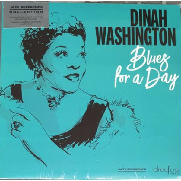 DINAH WASHINGTON - BLUES FOR A DAY (REMASTERED)
