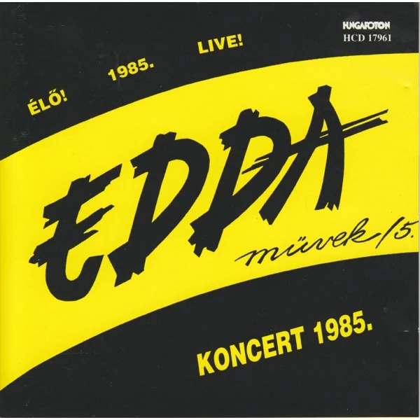 EDDA - 5.: KONCERT 1985 (1CD, ÚJRAKIADÁS)