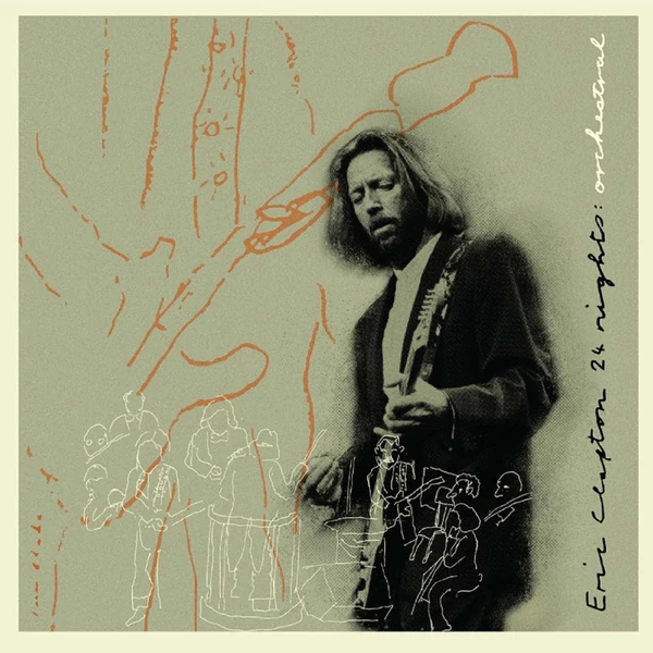 ERIC CLAPTON - 24 NIGHTS: ORCHESTRAL (3LP, LIMITED EDITION)