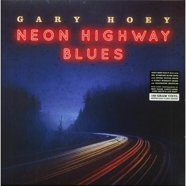 GARY HOEY - NEON HIGHWAY BLUES (180GR + DOWNLOAD CODE)
