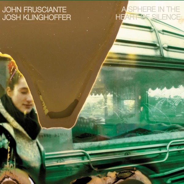 JOHN FRUSCIANTE - SPHERE IN THE HEART OF SILENCE (1LP)