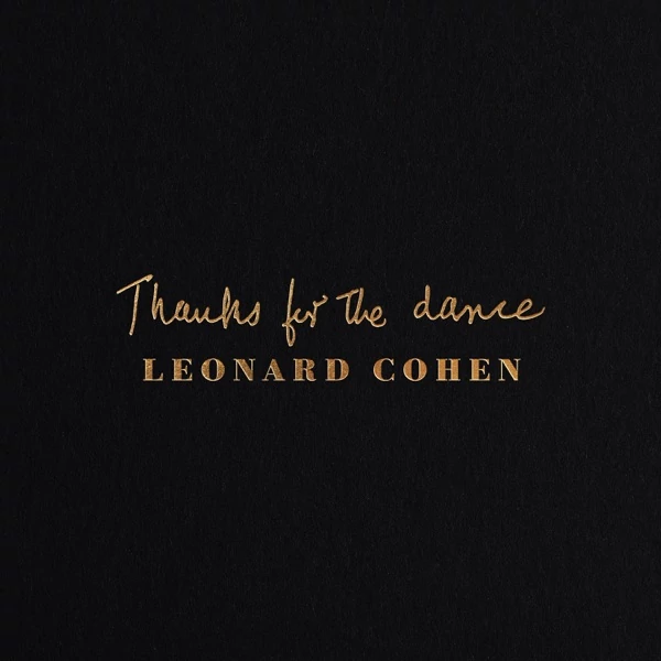 LEONARD COHEN - THANKS FOR THE DANCE (1LP, 180G)