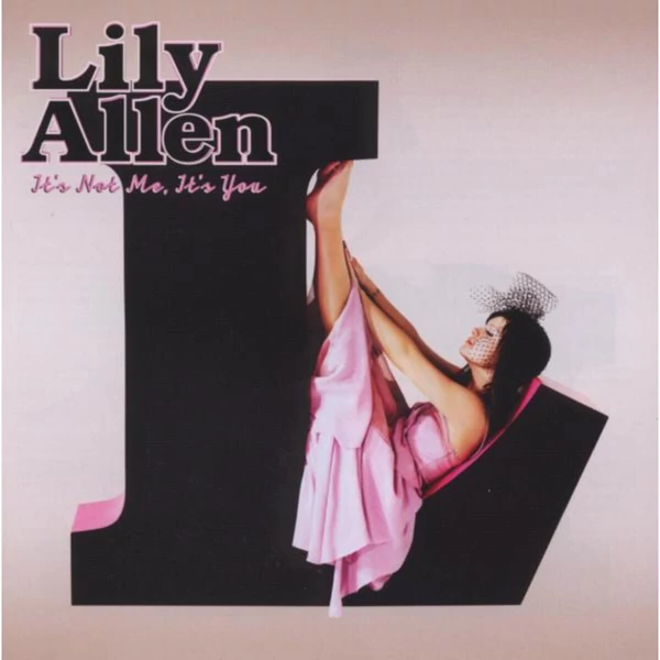 Lily Allen - It's Not Me, It's You