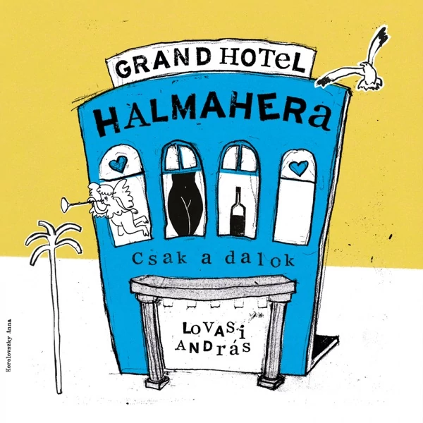 LOVASI ANDRÁS - GRAND HOTEL HALMAHERA (1LP)