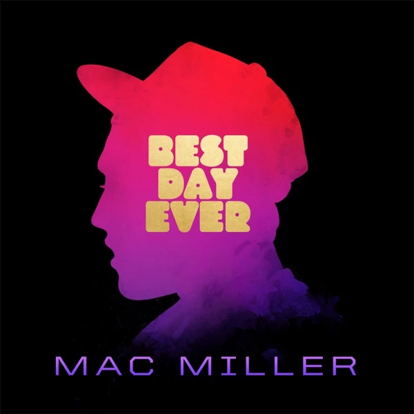 MAC MILLER - BEST DAY EVER (2LP, 5TH ANNIVERSARY REMASTERED EDITION)