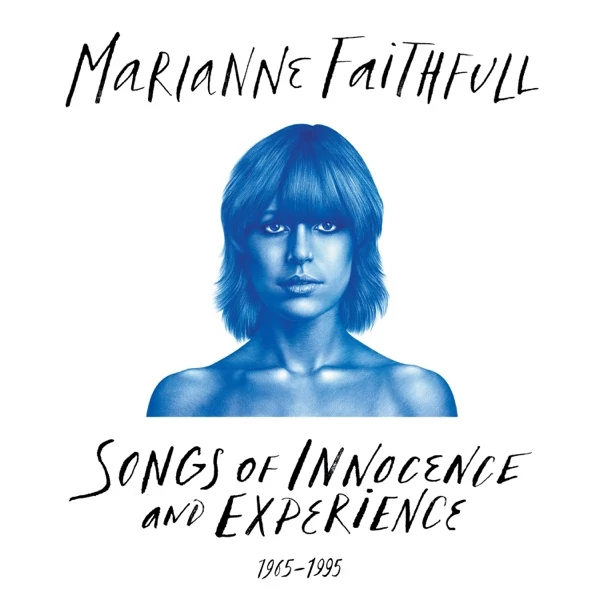 MARIANNE FAITHFULL - SONGS OF INNOCENCE AND EXPERIENCE 1965-1995 (2LP, 180G)