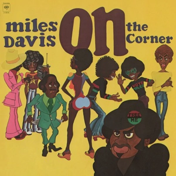 MILES DAVIS - ON THE CORNER