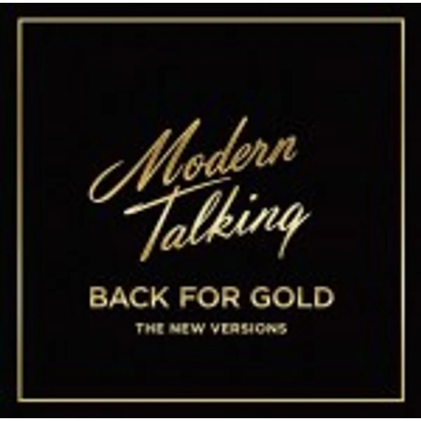 MODERN TALKING  -  BACK FOR GOLD (1CD)