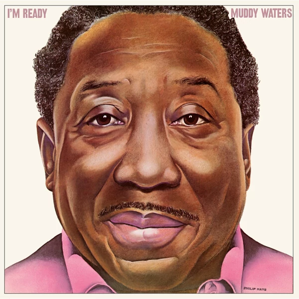 Muddy Waters - I'm Ready