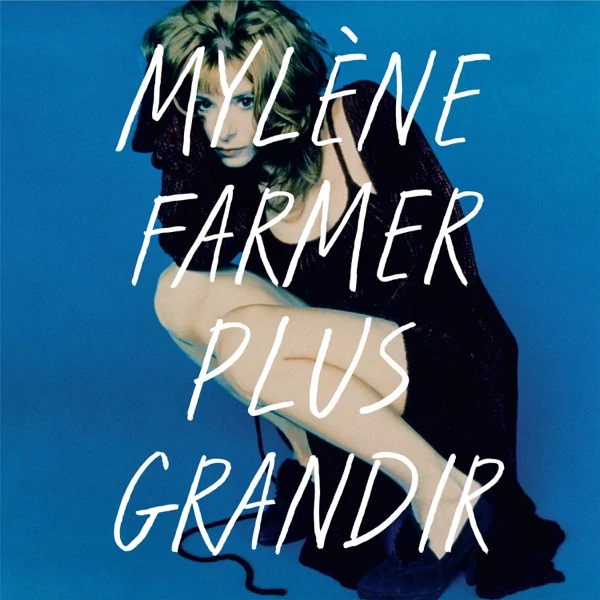 MYLENE FARMER - PLUS GRANDIR: BEST OF 1986-1996 (2LP)