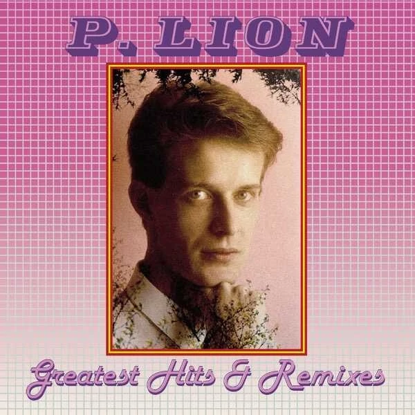 P. LION - GREATEST HITS &amp; REMIXES (1LP)