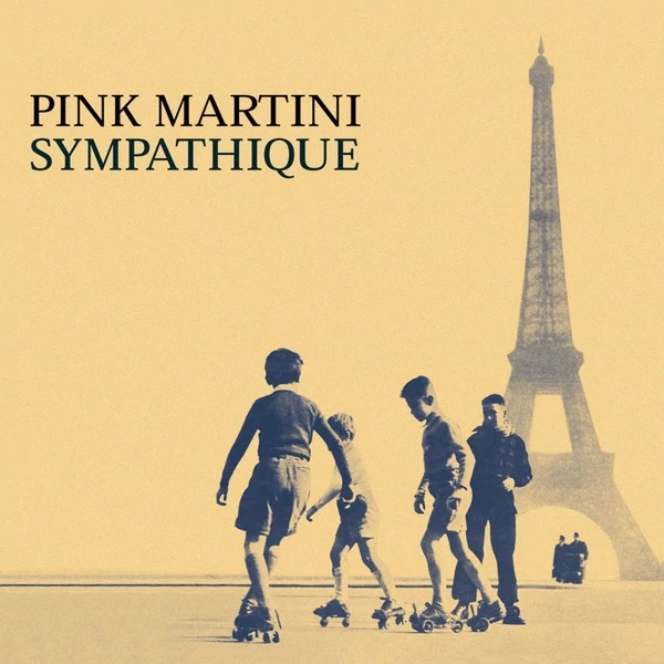 PINK MARTINI - SYMPATHIQUE (1LP)