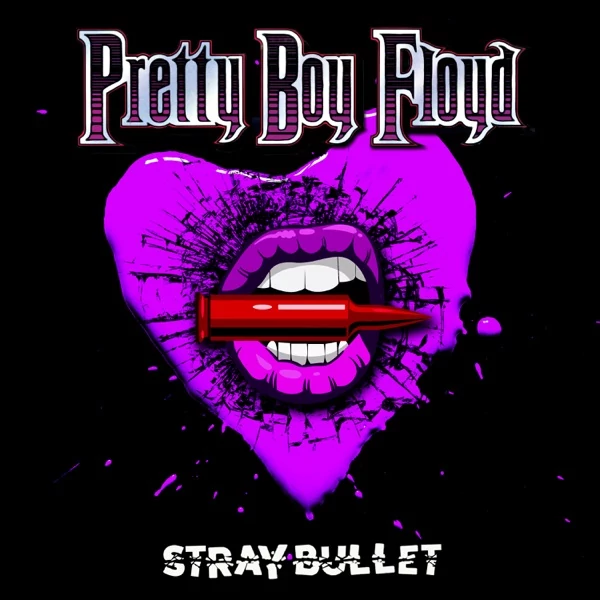 PRETTY BOY FLOYD - STRAY BULLET (1LP - LIMITED EDITION)