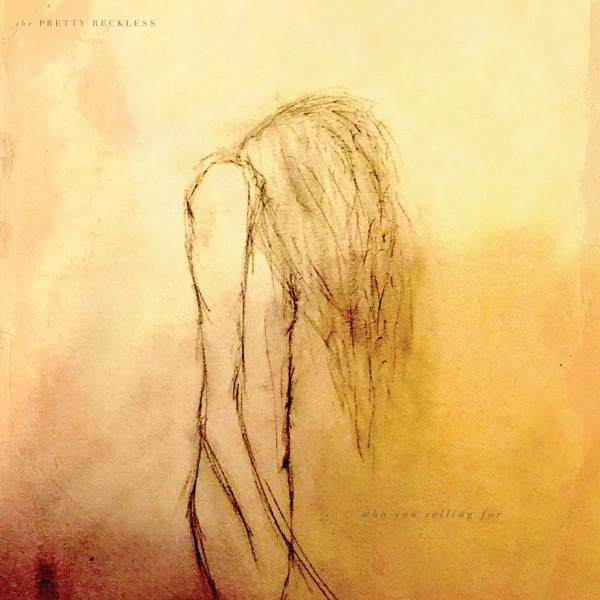 PRETTY RECKLESS - WHO YOU SELLING FOR (2LP, 180G)