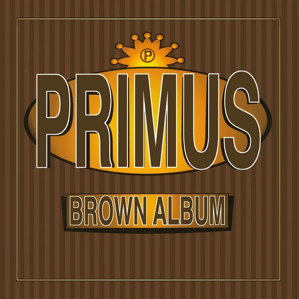 PRIMUS - BROWN ALBUM (1CD)