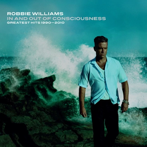 ROBBIE WILLIAMS - IN AND OUT OF CONSCIOUSNESS: GREATEST HITS 1990 - 2010 (2CD)