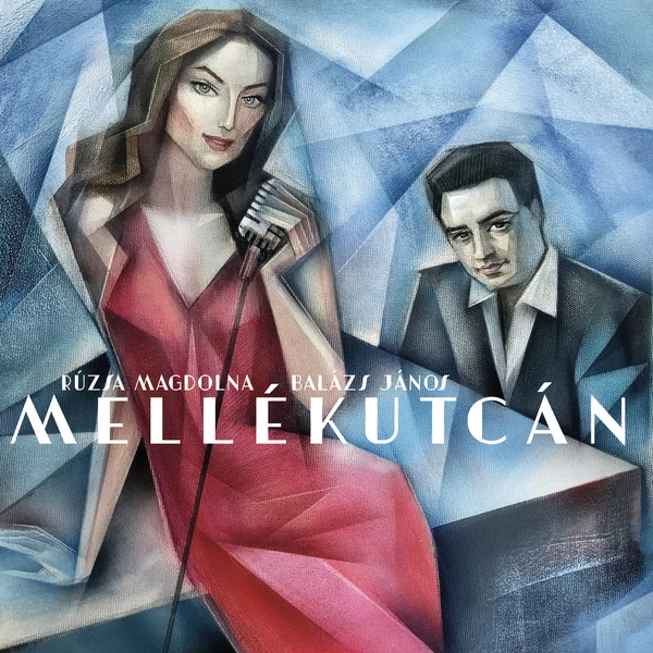 RÚZSA MAGDOLNA - BALÁZS JÁNOS: MELLÉKUTCÁN (2LP, LIMITED BLUE COLOURED VINYL)